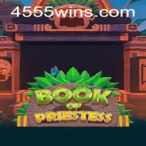 Exploring the Mystical World of BookOfPriestess: Unraveling the Secrets of Game 4555